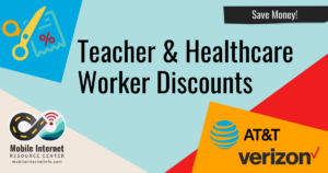 Teacher, Nurse & Doctor Discounts Available On Verizon & AT&T Unlimited Postpaid Accounts Teacher, Nurse & Doctor Discounts Available On Verizon & AT&T Unlimited Postpaid Accounts Header