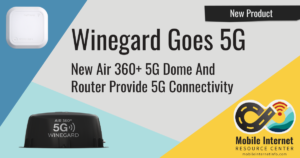 news-header-winegard-air-360-5g-dome-and-5g-gateway news header winegard air 360 5g dome and 5g gateway